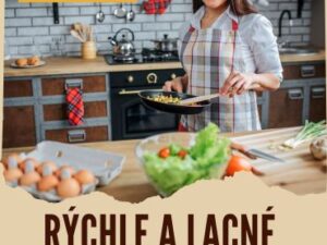 RÝCHLE A LACNÉ JEDLÁ - 30 receptov